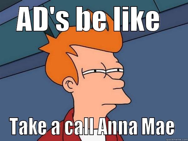 AD'S BE LIKE  TAKE A CALL ANNA MAE Futurama Fry