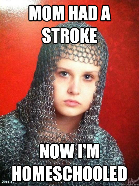 Mom had a stroke Now I'm homeschooled  Joan of Arkansas