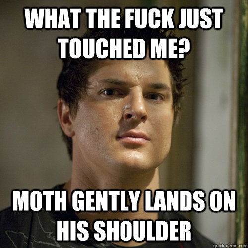 What the fuck just touched me? moth gently lands on his shoulder   Ghost Adventures