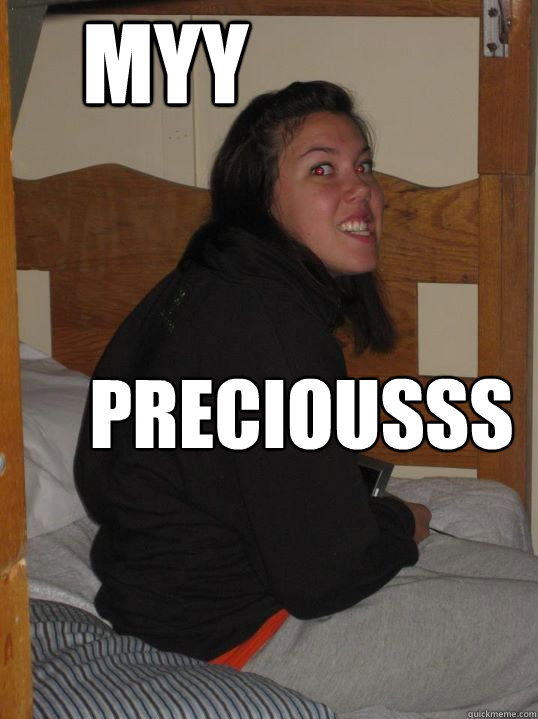 PRECIOUSSS myy  Gollum Fergie