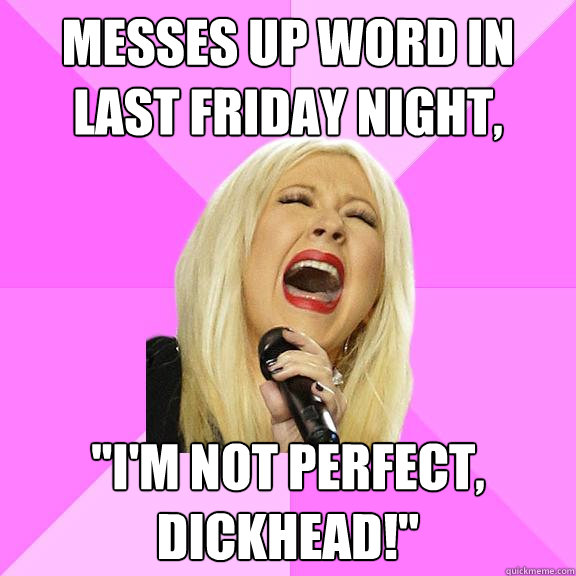 messes up word in Last Friday Night, 