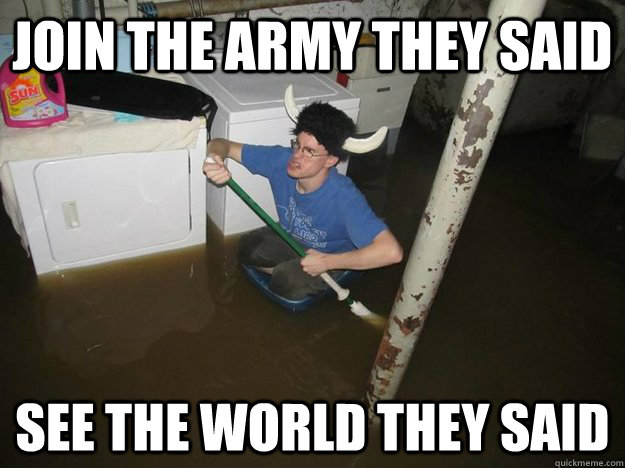 Join the army they said See the world they said  Laundry Room Viking