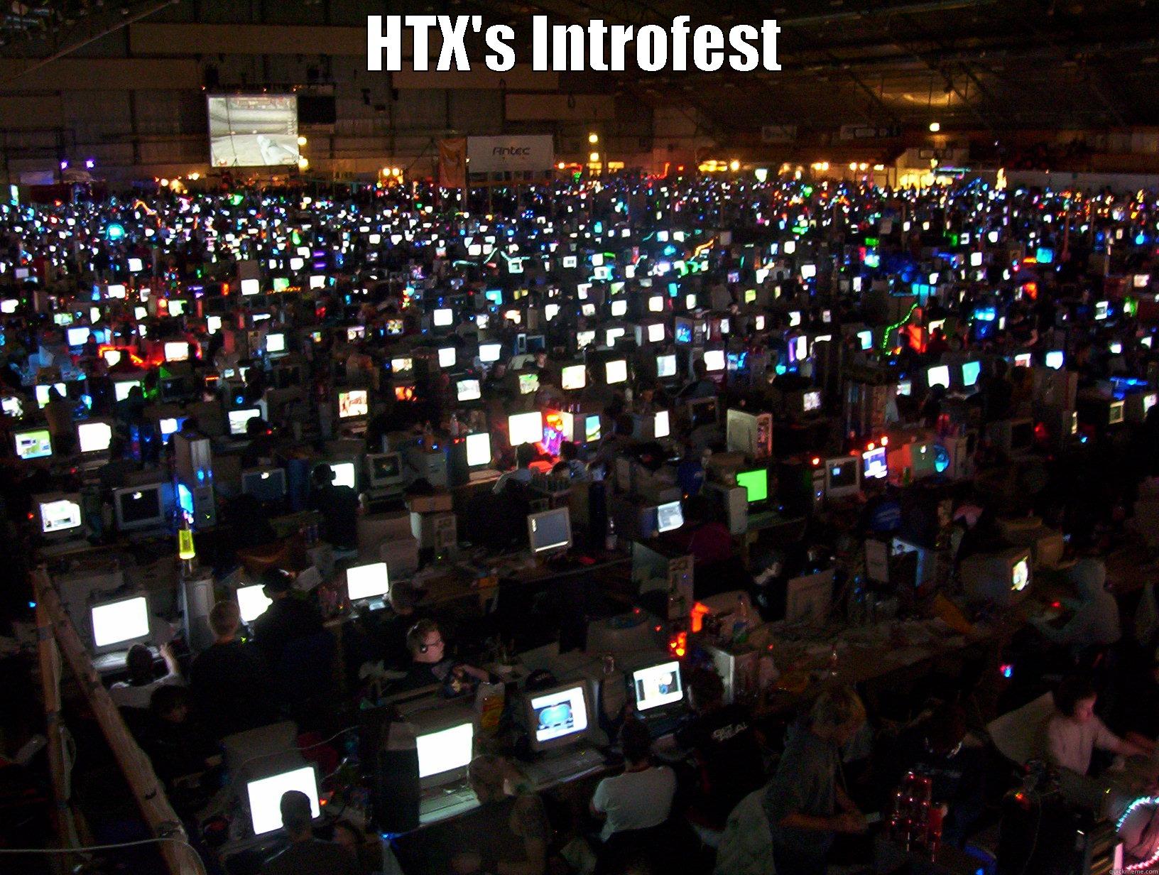 HTX'S INTROFEST  Misc