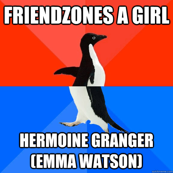 Friendzones a girl  Hermoine granger (Emma Watson)  Socially Awesome Awkward Penguin