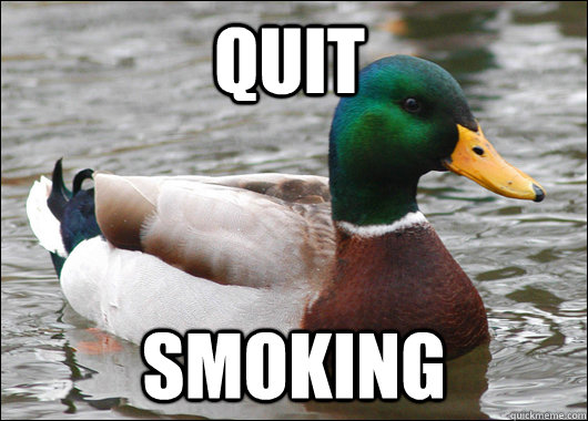 quit smoking  Actual Advice Mallard