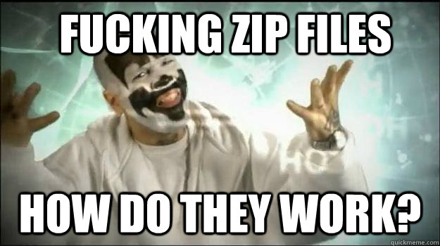 Fucking zip files How Do they Work?  Fucking Magnets