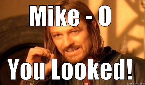 MIKE - O YOU LOOKED! Boromir