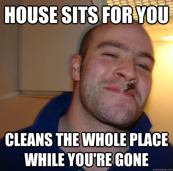 House sits for you cleans the whole place while you're gone - House sits for you cleans the whole place while you're gone  Misc