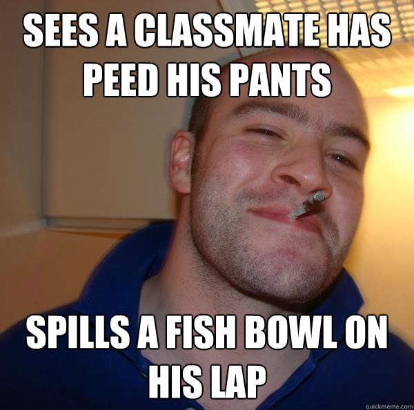 sees a classmate has peed his pants spills a fish bowl on his lap - sees a classmate has peed his pants spills a fish bowl on his lap  Misc