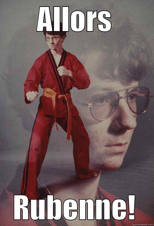 ALLORS RUBENNE! Karate Kyle