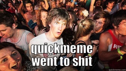  QUICKMEME WENT TO SHIT Sudden Clarity Clarence