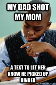 my dad shot my mom a text to let her know he picked up dinner  Succesful Black Mans son