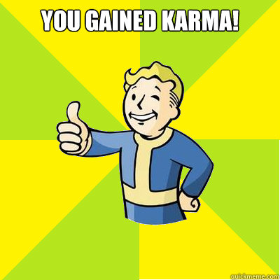 You gained karma!  - You gained karma!   Fallout new vegas