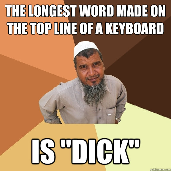 The longest word made on the top line of a keyboard  is 