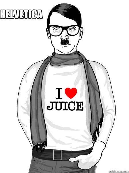 helvetica  - helvetica   HIPSTER HITLER