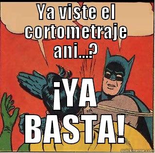 YA VISTE EL CORTOMETRAJE ANI...? ¡YA BASTA! Slappin Batman