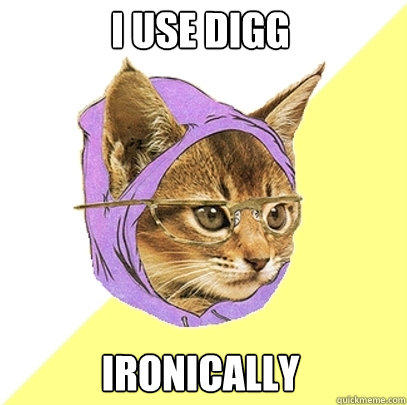 I use digg ironically - I use digg ironically  Hipster Kitty