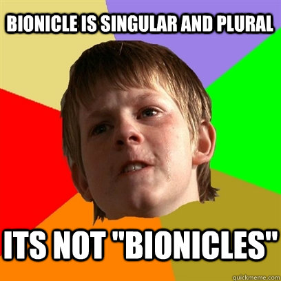 BIOnicle is singular and plural Its not 