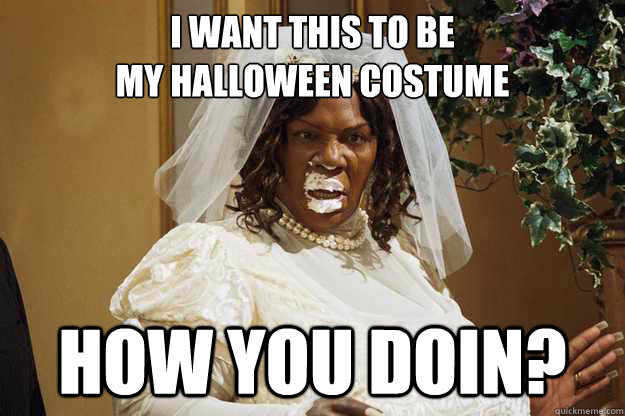 I want this to be
my halloween costume How you doin? - I want this to be
my halloween costume How you doin?  rasputia meme