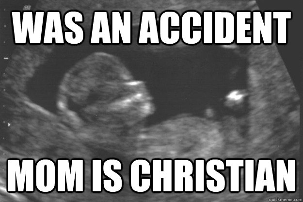 was an accident  mom is christian   