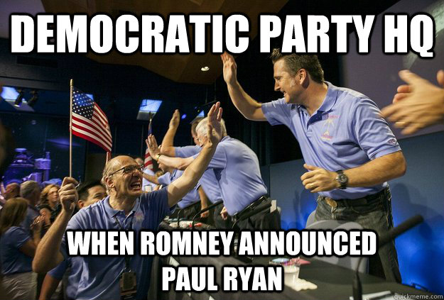 democratic party hq when romney announced            paul ryan  