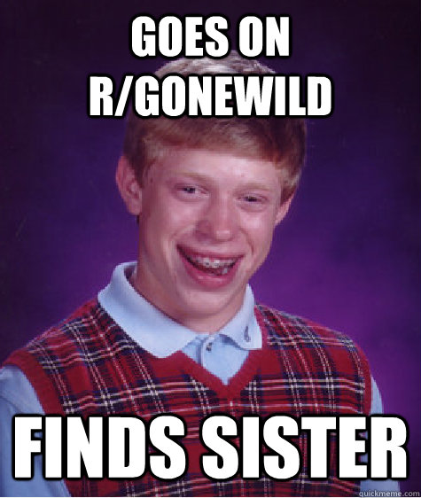 goes on         r/gonewild Finds sister  