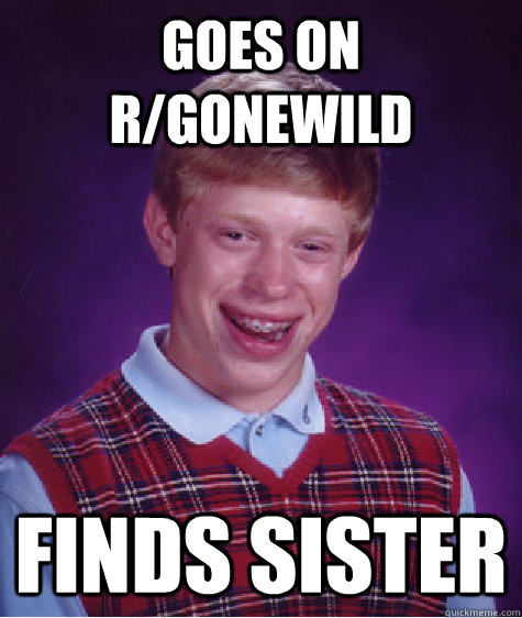 goes on         r/gonewild Finds sister - goes on         r/gonewild Finds sister  Misc