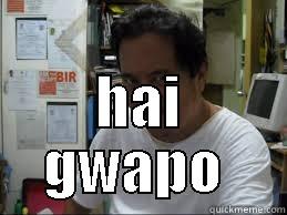  HAI GWAPO  Misc