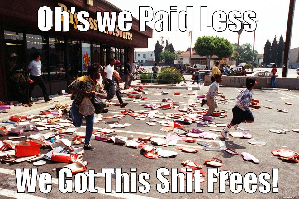 Paid Less - OH'S WE PAID LESS WE GOT THIS SHIT FREES! Misc