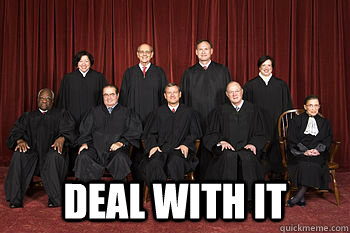  Deal with it -  Deal with it  Good GuyGirl Supreme Court