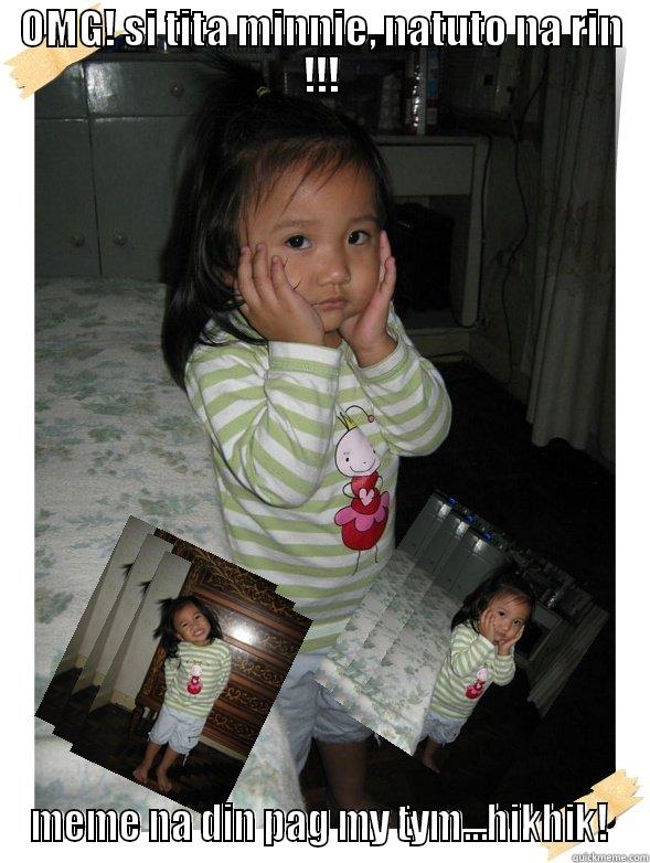 OMG! SI TITA MINNIE, NATUTO NA RIN !!! MEME NA DIN PAG MY TYM...HIKHIK! Misc