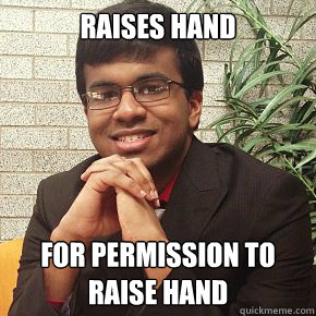 RAISES HAND FOR PERMISSION TO RAISE HAND - RAISES HAND FOR PERMISSION TO RAISE HAND  Good Noodle Justin