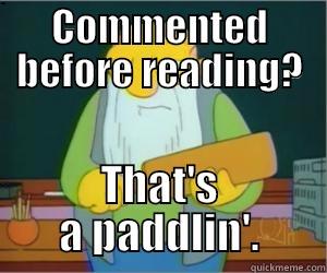 Not reading the article - COMMENTED BEFORE READING? THAT'S A PADDLIN'. Paddlin Jasper