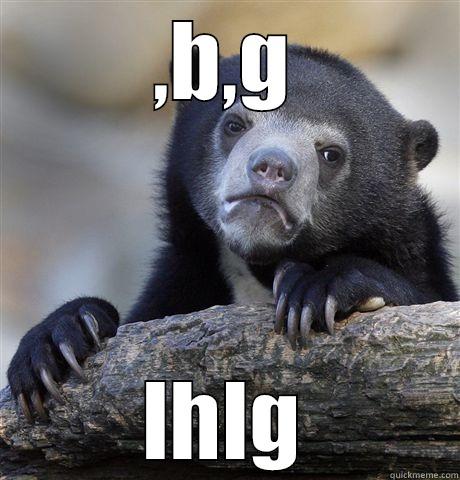 ,B,G LHLG Confession Bear