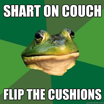shart on couch flip the cushions  Foul Bachelor Frog