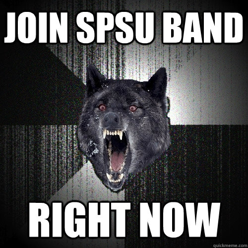 Join SPSU band right now  Insanity Wolf