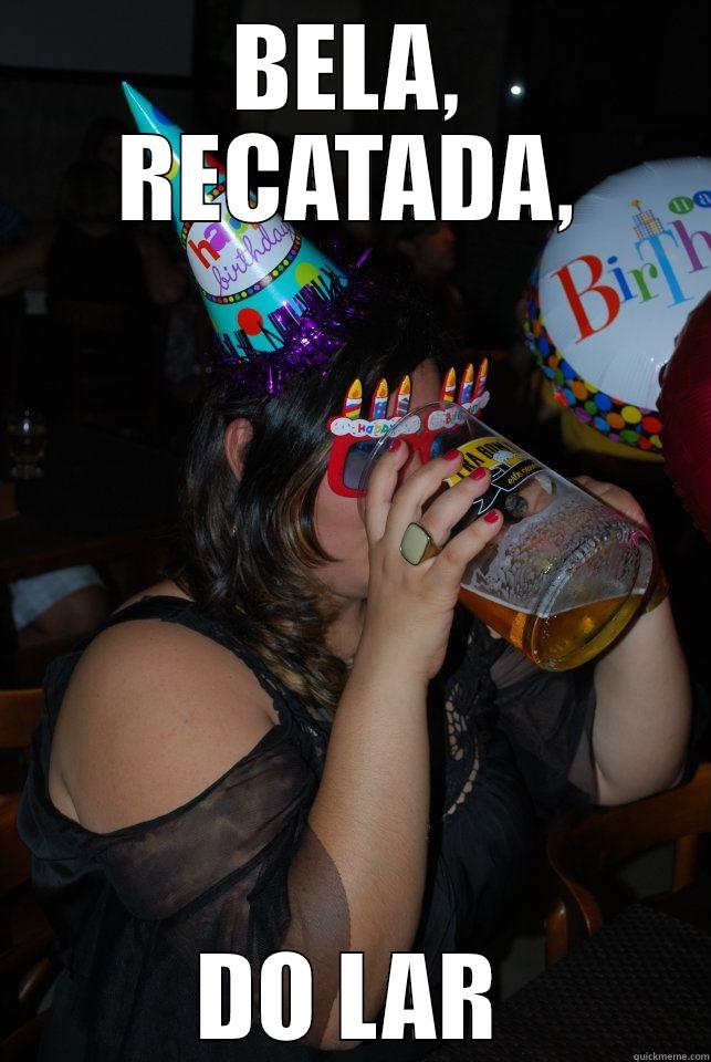 BELA, RECATADA, DO LAR Misc