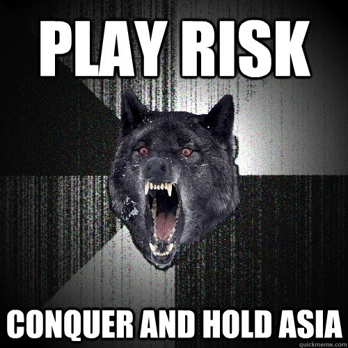 Play risk Conquer and hold Asia  Insanity Wolf
