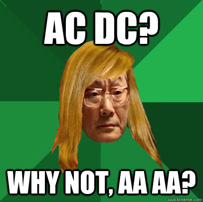 ac dc? why not, aa aa?  Musically Oblivious High Expectations Asian Father