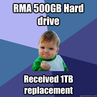 RMA 500GB Hard drive Received 1TB replacement - RMA 500GB Hard drive Received 1TB replacement  Misc
