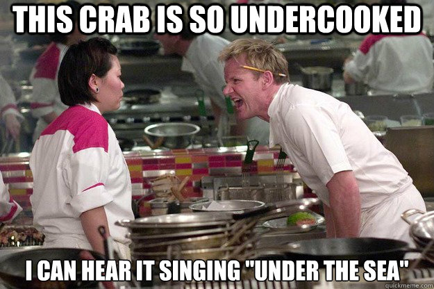 this crab is so undercooked i can hear it singing 
