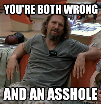 You're both wrong and an asshole  most posts on ratheism