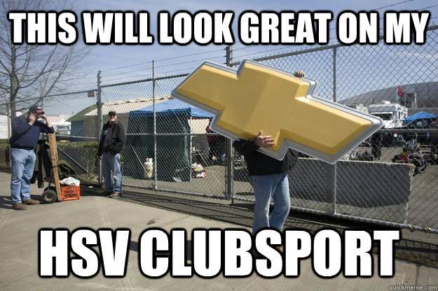 THIS WILL LOOK GREAT ON MY HSV CLUBSPORT  GIANT-CHEV-BADGE