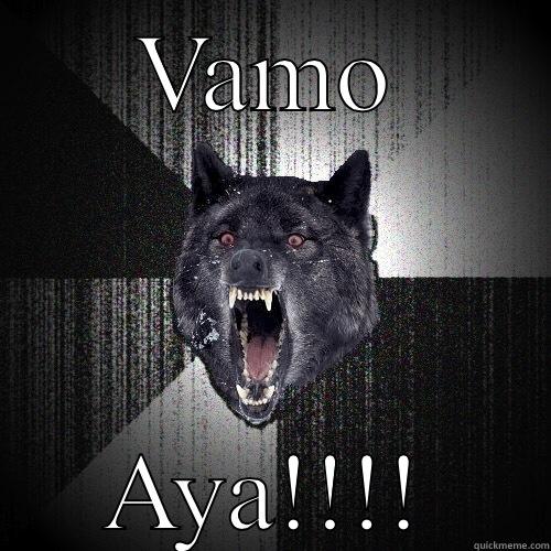 VAMO AYA!!!! Insanity Wolf