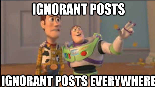 Ignorant Posts Ignorant Posts Everywhere  Buzz and Woody