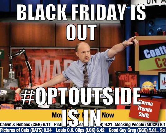 #optoutside REI - BLACK FRIDAY IS OUT #OPTOUTSIDE IS IN Mad Karma with Jim Cramer