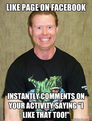 Like page on facebook Instantly comments on your activity saying 