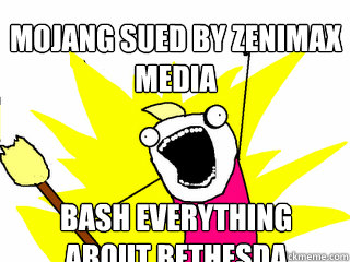Mojang sued by Zenimax Media Bash everything about Bethesda  All The Things