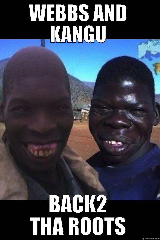 WEBBS AND KANGU BACK2 THA ROOTS Misc
