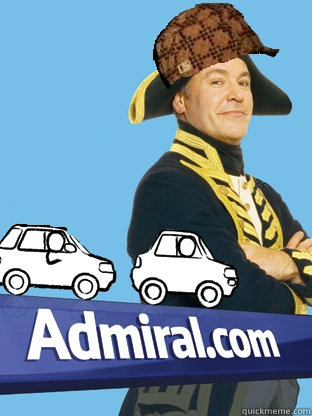- Scumbag Admiral Car Insurance - quickmeme